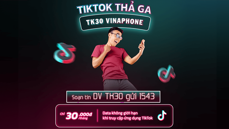 Đăng ký gói TK30 Vinaphone chỉ với 30K free data dùng Tiktok