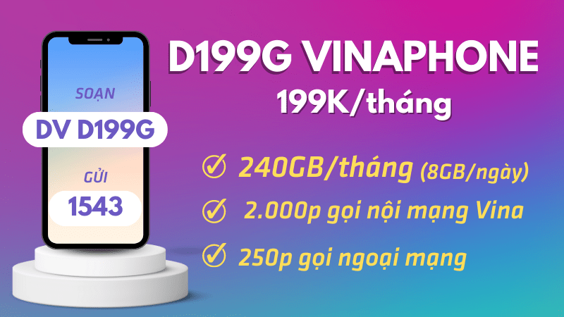 Đăng ký gói D199G Vinaphone có ngay 240GB và nhiều phút gọi